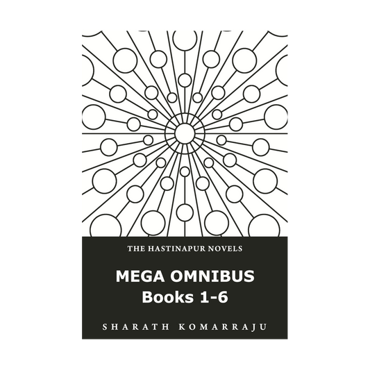 The Hastinapur Novels Mega Omnibus: Books 1 - 6