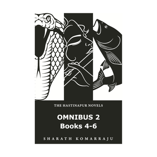 The Hastinapur Novels Omnibus 2: Books 4 - 6