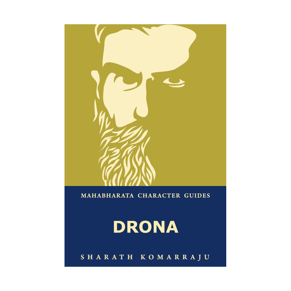 Drona: Your Complete Guide to the Mahabharata Hero