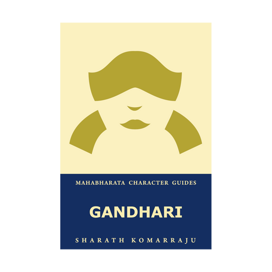 Gandhari: Your Complete Guide to the Mahabharata Heroine