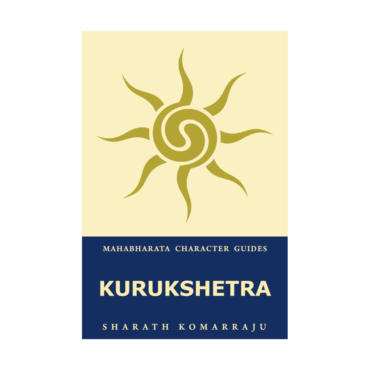 Kurukshetra: Your Complete Guide to the Mahabharata War