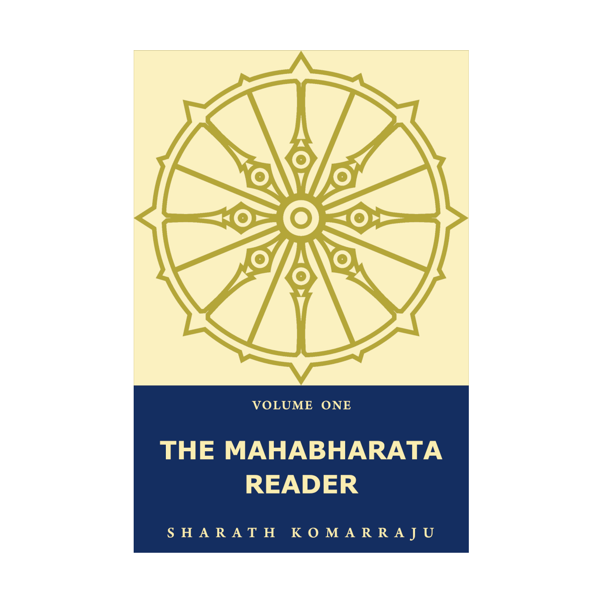 The Mahabharata Reader: Volume One