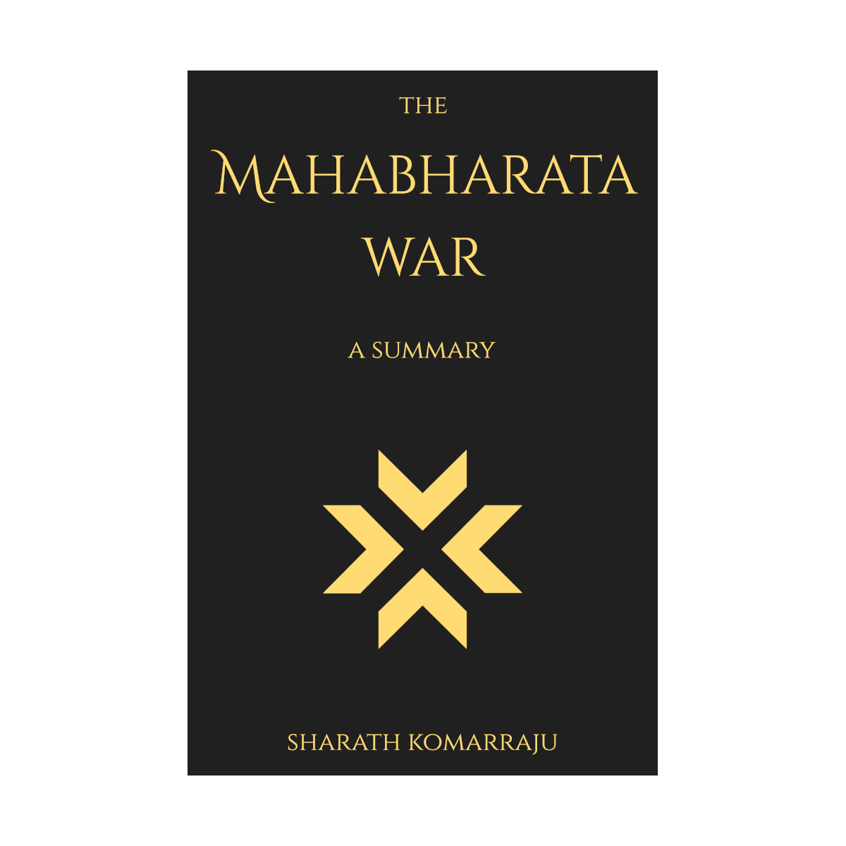 The Mahabharata War - A Summary