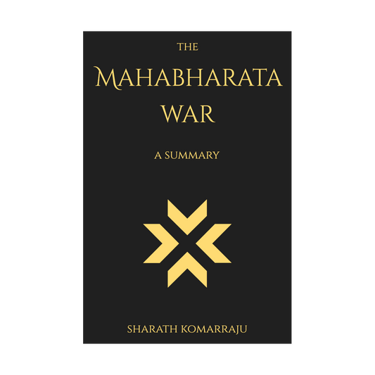 The Mahabharata War - A Summary