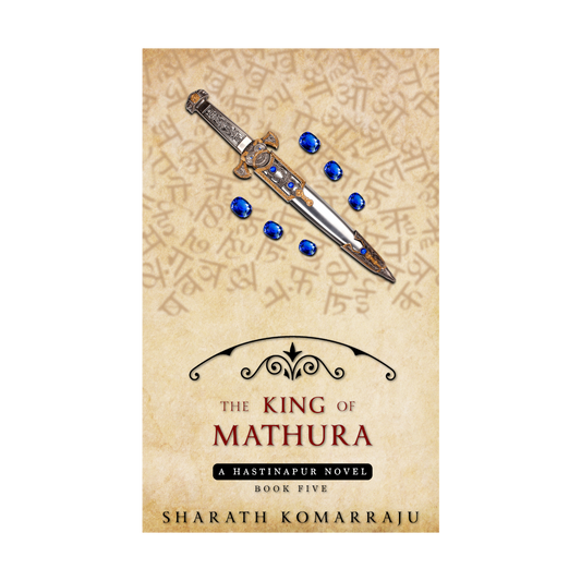 The King of Mathura (Hastinapur, #5)